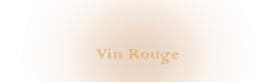 Vin Rouge